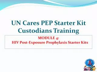 UN Cares PEP Starter Kit Custodians Training