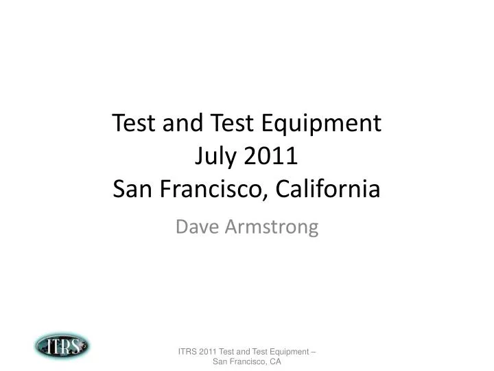 test and test equipment july 2011 san francisco california