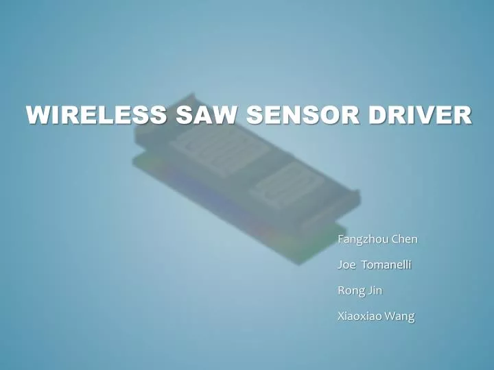 wireless saw sensor driver