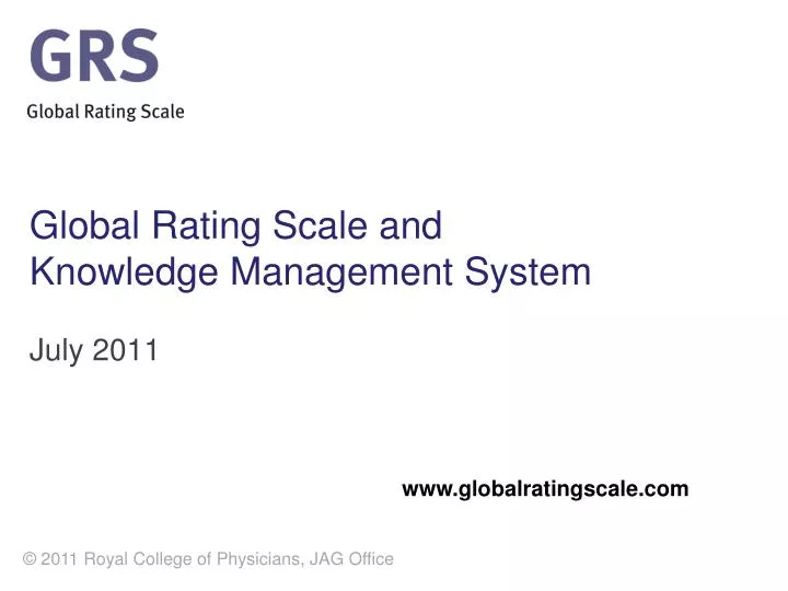 global rating scale and knowledge management system