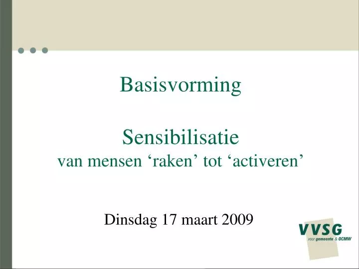 basisvorming sensibilisatie van mensen raken tot activeren