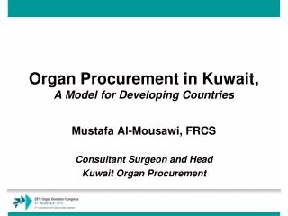 Organ Procurement in Kuwait, A Model for Developing Countries