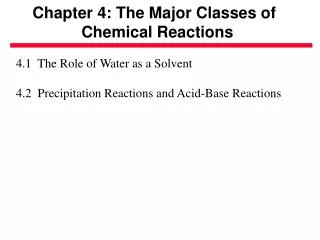 Chapter 4: The Major Classes of Chemical Reactions