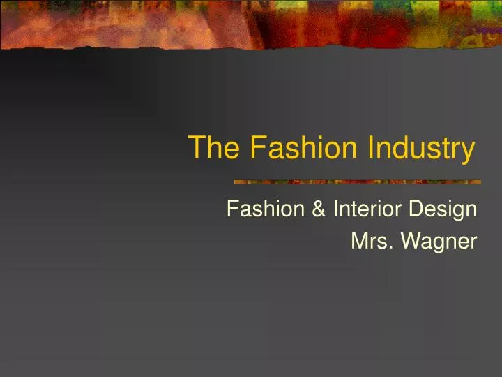 the fashion industry