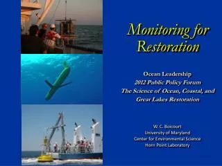 Monitoring for Restoration Ocean Leadership 2012 Public Policy Forum