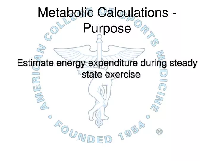 metabolic calculations purpose