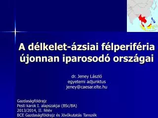 a d lkelet zsiai f lperif ria jonnan iparosod orsz gai