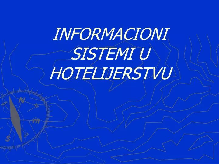 informacioni sistemi u hotelijerstvu