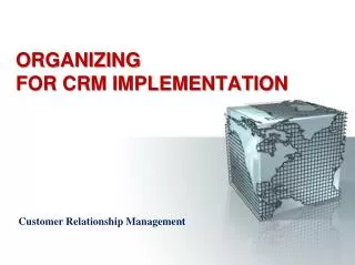 organizing for crm implementation