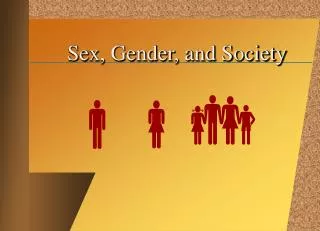Sex, Gender, and Society