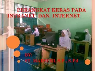 perangkat keras pada intranet dan internet