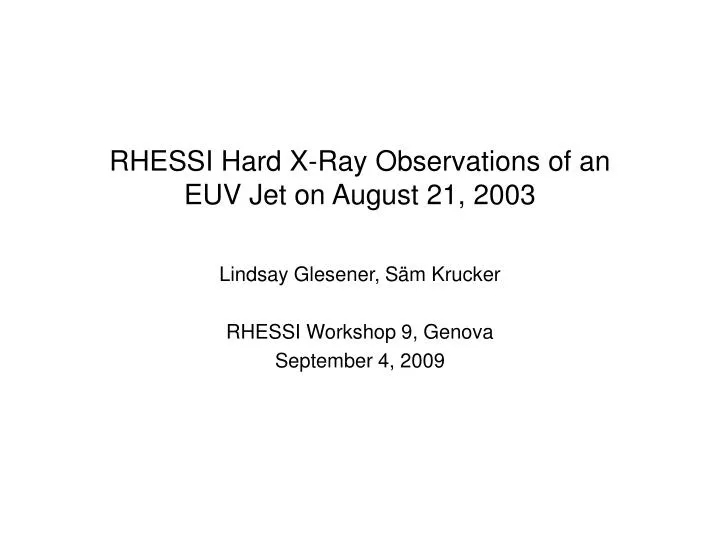 rhessi hard x ray observations of an euv jet on august 21 2003