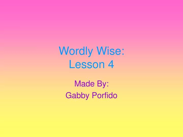 wordly wise lesson 4