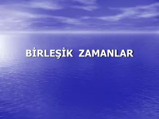 b rle k zamanlar