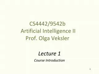 CS4442/9542b Artificial Intelligence II Prof. Olga Veksler