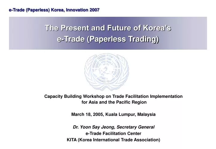 the present and future of korea s e trade paperless trading