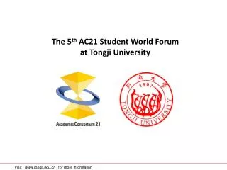 The 5 th AC21 Student World Forum at Tongji University
