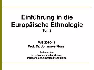 Einführung in die Europäische Ethnologie Teil 3