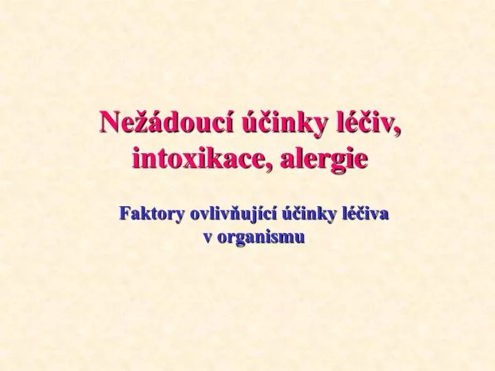 ne douc inky l iv intoxikace alergie