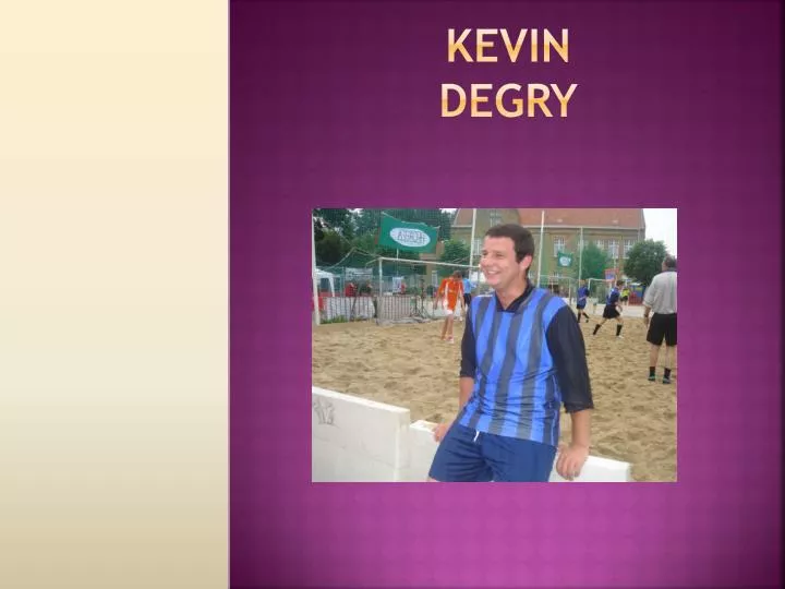 kevin degry