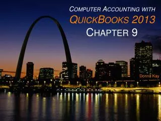 Computer Accounting with QuickBooks 2013 Chapter 9