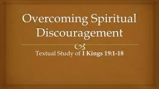 Overcoming Spiritual Discouragement