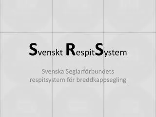s venskt r espit s ystem