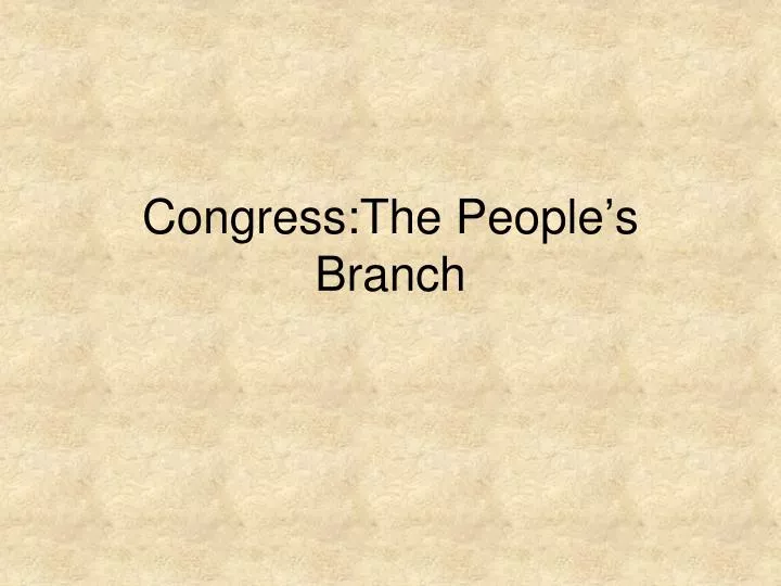congress the people s branch