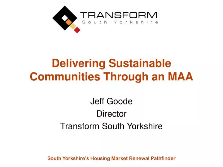 delivering sustainable communities through an maa