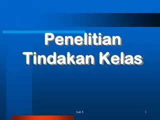 penelitian tindakan kelas