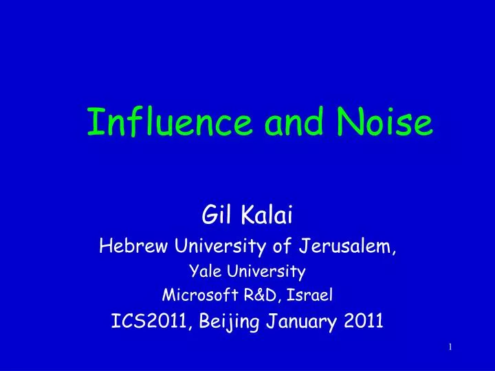 influence and noise