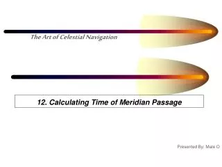 12. Calculating Time of Meridian Passage