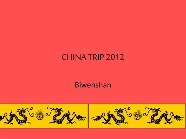 china trip 2012
