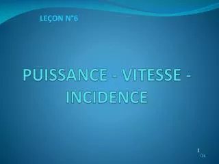 puissance vitesse incidence