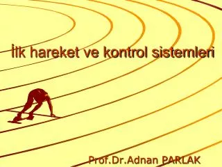 lk hareket ve kontrol sistemleri