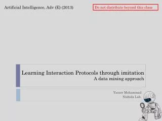 Learning Interaction Protocols through imitation A data mining approach