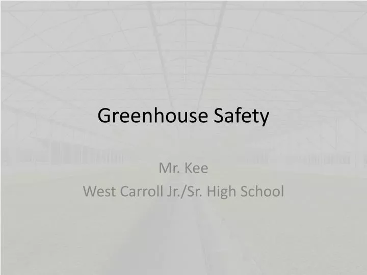greenhouse safety