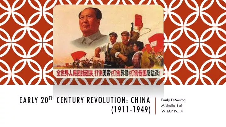 early 20 th century revolution china 1911 1949