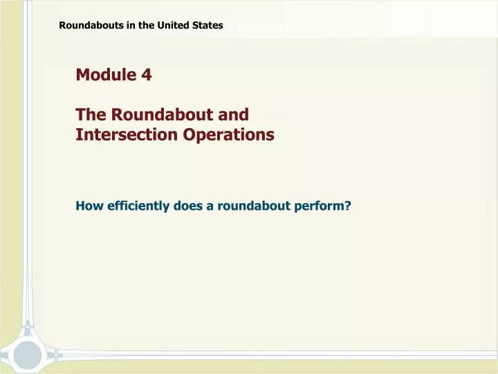 module 4 the roundabout and intersection operations