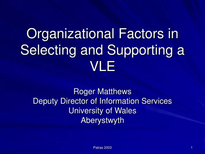 organizational factors in selecting and supporting a vle