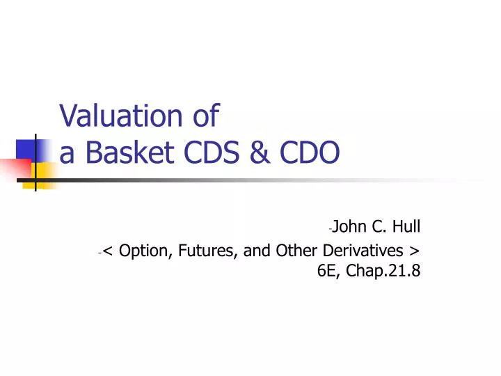 valuation of a basket cds cdo