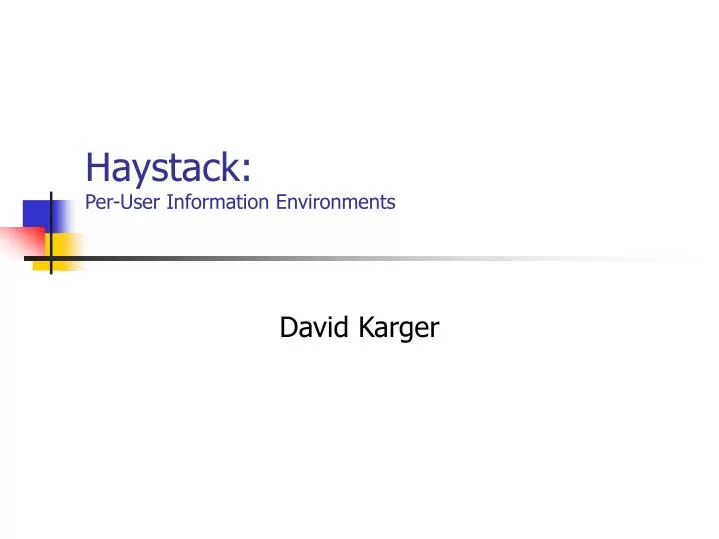 haystack per user information environments