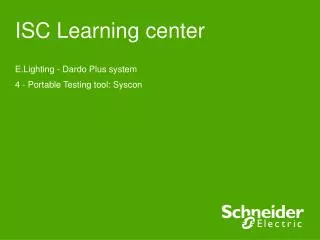 ISC Learning center