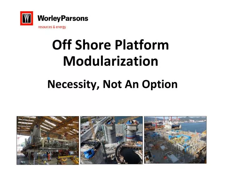 off shore platform modularization