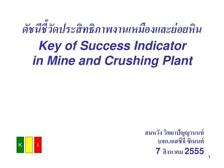 key of success indicator in mine and crushing plant