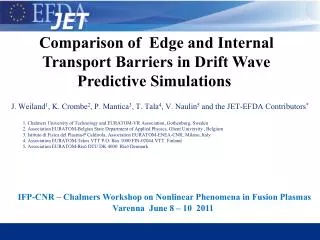 Comparison of Edge and Internal Transport Barriers in Drift Wave Predictive Simulations