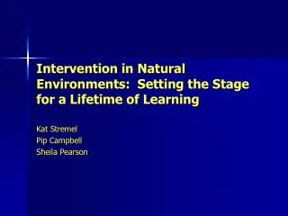 Intervention in Natural Environments: Setting the Stage for a Lifetime of Learning