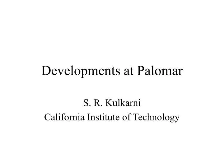 developments at palomar
