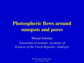 Photospheric flows around sunspots and pores