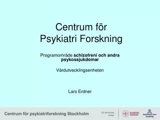 centrum f r psykiatri forskning